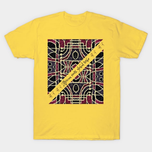 African roots, global tribe, African tribal T-Shirt by Carmen's